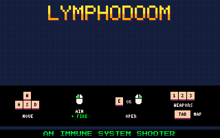 LYMPHODOOM. Controls: W A S D move, mouse aims and fires, E or right click opens, 1 to 7 weapons, Tab map.